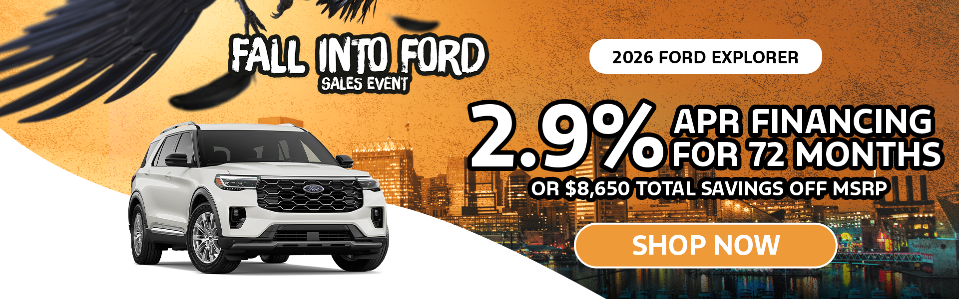 2.9%APR/72Mo OR $8,650 off MSRP | 2026 Ford Explorer