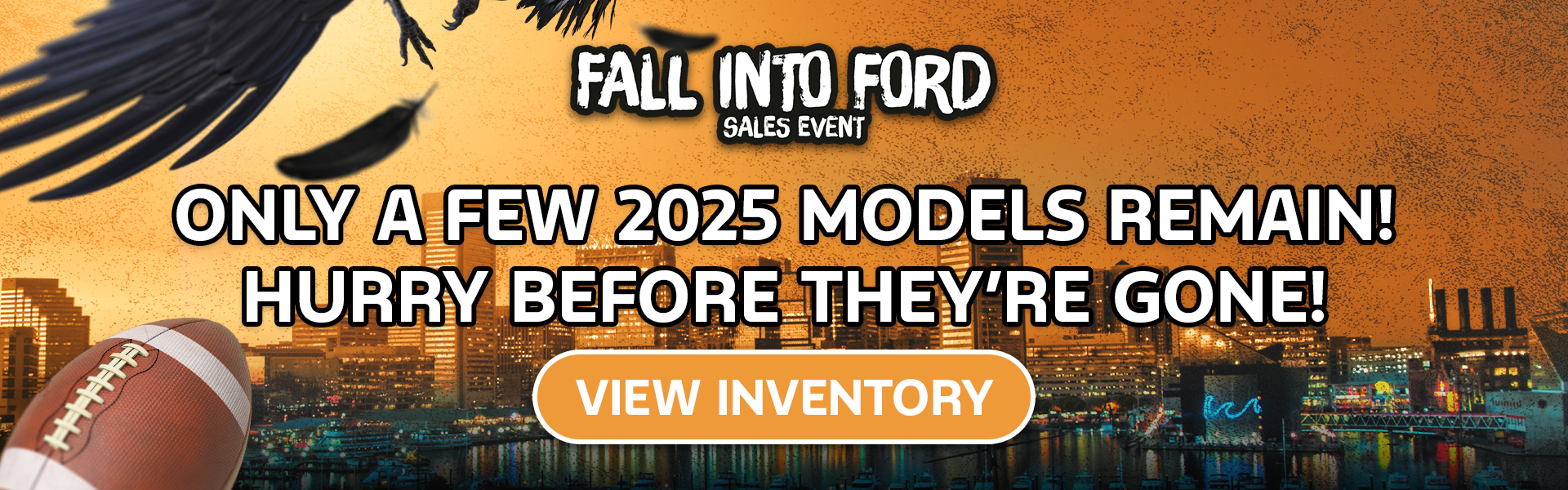 Only a Few 2025 Models Remain!